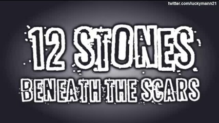 12 Stones - That Changes Everything