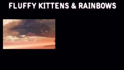 Hq Anime mix - Fluffy Kittens & Rainbows (dope - Im Back, Hollywood Undead - Undead ) 