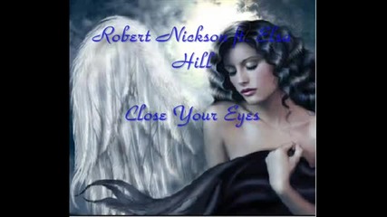 Robert Nickson - Close Your Eyes 
