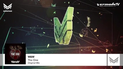 W&w - The One ( Original Mix )