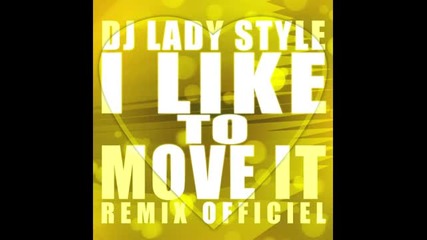 Plazza dens feat Dj Lady Style -i like To Move It remix 2012 Hd