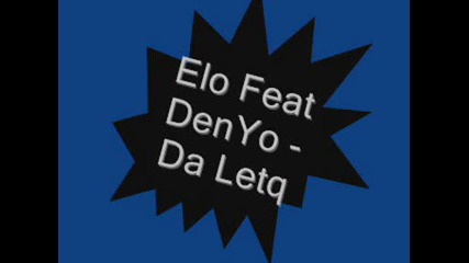 Elo Feat Dneyo - Da Letq