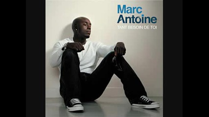 Marc Antoine - Plus rien perdre