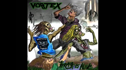 Vortex - Thrash Metal Holocaust