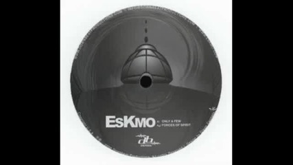Eskmo - Only A Few