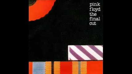 Pink Floyd - The Final Cut - Full Album