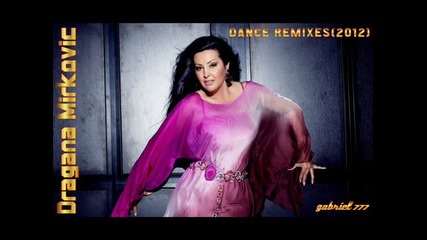 Dragana Mirkovic - Bas Tebe Volim Ja ( Remix )