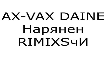 Ax Dain - Naranen (remix)