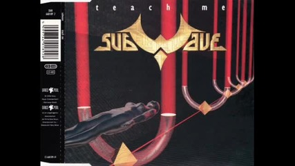 Subwave - Teach Me ( Club Mix ) 1994