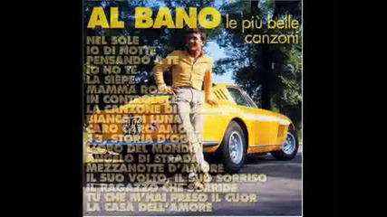 Al Bano - La Donna di Un Amico Mio