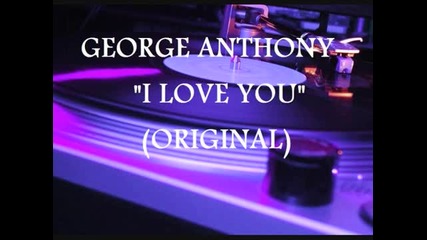 Latin Freestyle George Anthony - I Love You (original) 