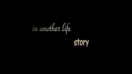 очаквайте скоро: in another life. - trailer