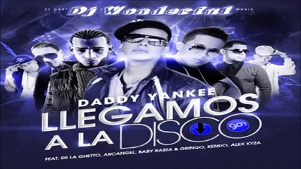 Daddy Yankee Ft. Tohnny Prez _ De La Ghetto - Llegamos A La Disco