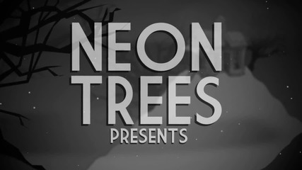 Зарибяващо ! Neon Trees - Everybody Talks (аnimated)