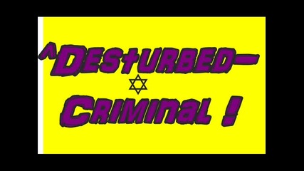 `desturbed - Criminal