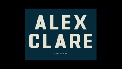 Alex Clare-too Close (sped Up)