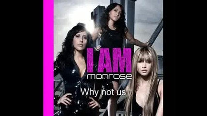 [new] Monrose - Why Not Us (i Am)