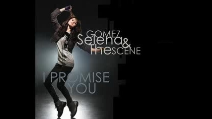 Selena Gomez and The Scene - I Promise You !