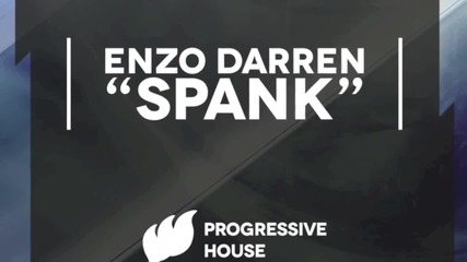 Enzo Darren - Spank (extended) [out Now] Hd
