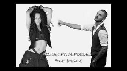 Ciara Ft. M.Pokora - Oh (remix)