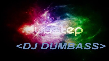 [dj]dumbass~birthdaydubstepmix~