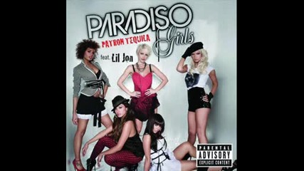 Paradiso Girls feat. Lil Jon & Eve - Patron Tequila 