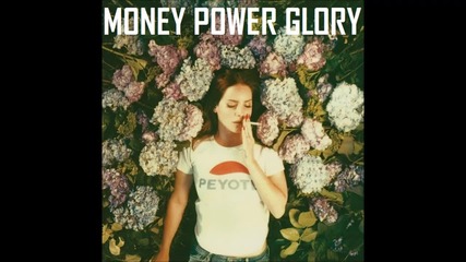 Lana Del Rey - Money Power Glory [ A U D I O ]