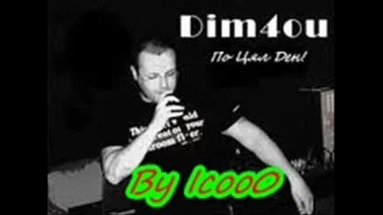 Dim4ou - Po Cql Den - By Icoo0