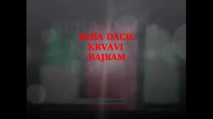 Beba Dacic 1992 - Krvavi bajram