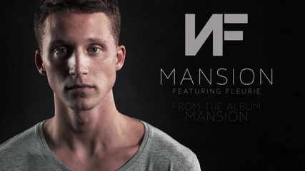 2015/ Nf feat. Fleurie - Mansion (audio) + Превод