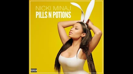 *2014* Nicki Minaj - Pills n potions
