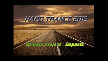 Dj Befo Project - Impacts (extended trance mix) (bulgarian trance music)