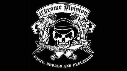 12.Chrome Division - Bad Broad