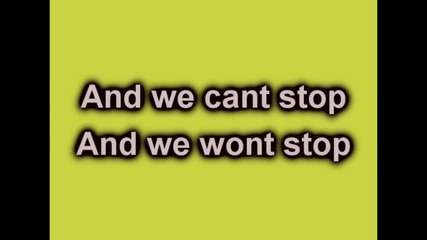 We Can't Stop - Miley Cyrus lyrics