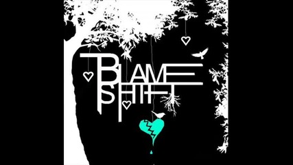 Blameshift - I Swear I m Gonna Leave This Town