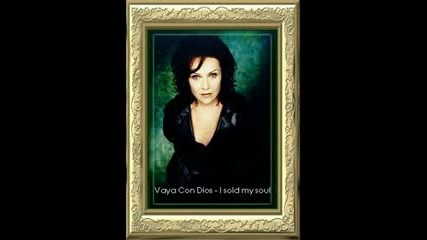 Vaya Con Dios - Sold My Soul