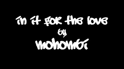 Много Здрава Песен !! Mohombi - In It For The Love 