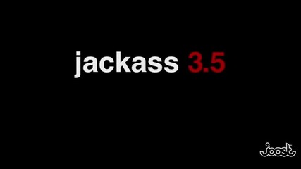 Jackass 3.5 *2011* Trailer