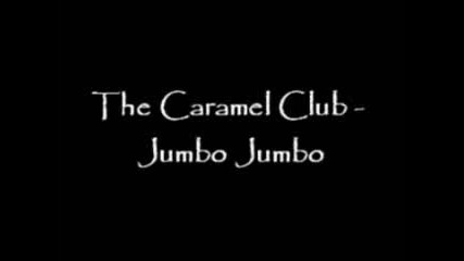 Hits The Caramel Club - Jumbo Jumbo 