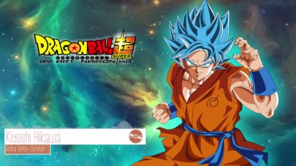 Dragon Ball Super Opening 2 - Kiyoshi Hikawa
