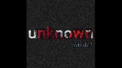 unknown minds - ripped undergrounds