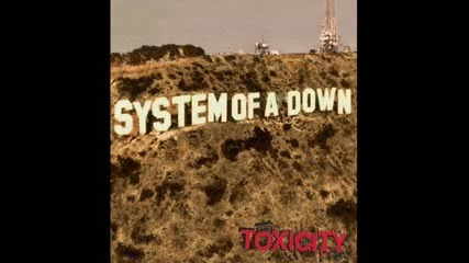 System Of A Down - Toxicity # 