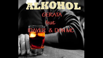 Gerata Feat. Idaver & Don Mc - Alkohol