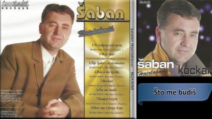 Saban Hairlahovic - Sto me budis