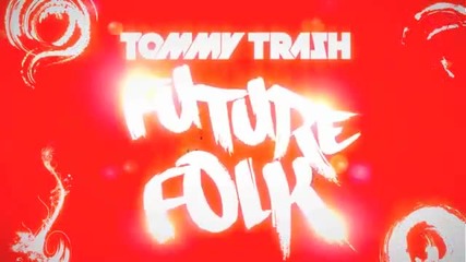 Tommy Trash - Future Folk