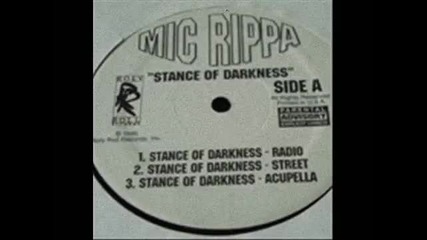 Mic Rippa - Stance of Darkness