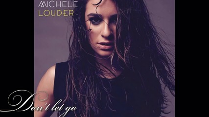 •превод• Lea Michele - Don't let go