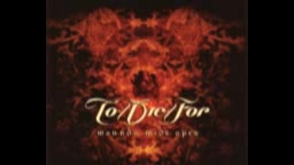 To Die For - Wounds wide open (full album 2006)