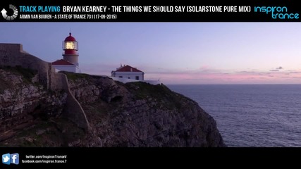 Bryan Kearney - The Things We Should Say ( Solarstone Pure Mix)