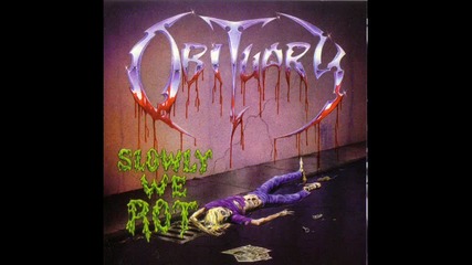 Obituary - Slowly We Rot 